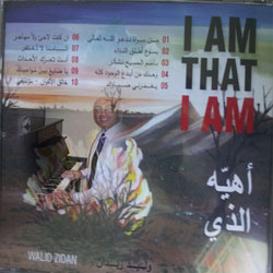  Walid Zeidan - I am that I am