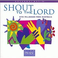 Team Hillsongs - Shout to the Lord